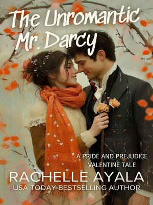 cover image of The Unromantic Mr. Darcy